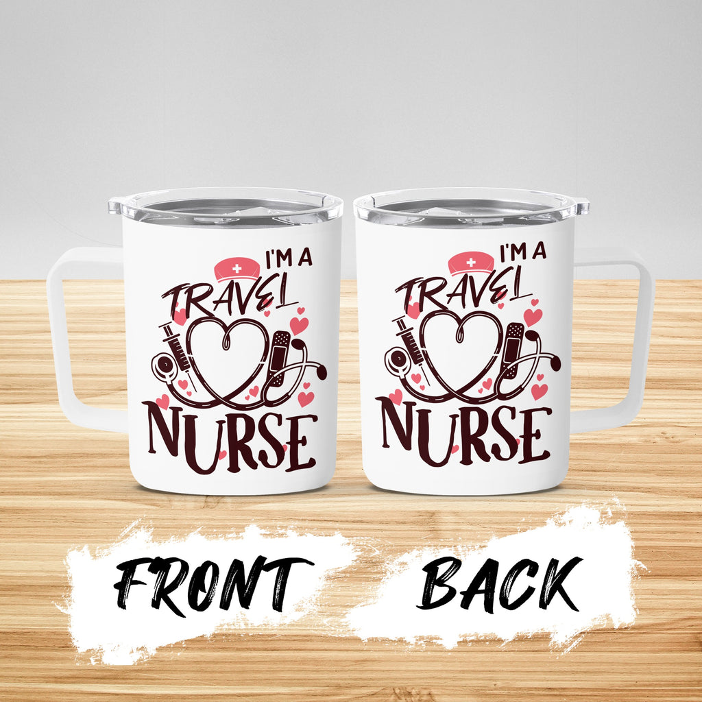 Two white travel mugs with "I'm a Travel Nurse" text and graphics.