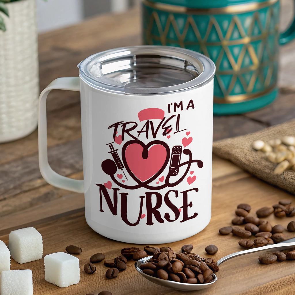 White travel mug with "I'm a Travel Nurse" and stethoscope heart design.