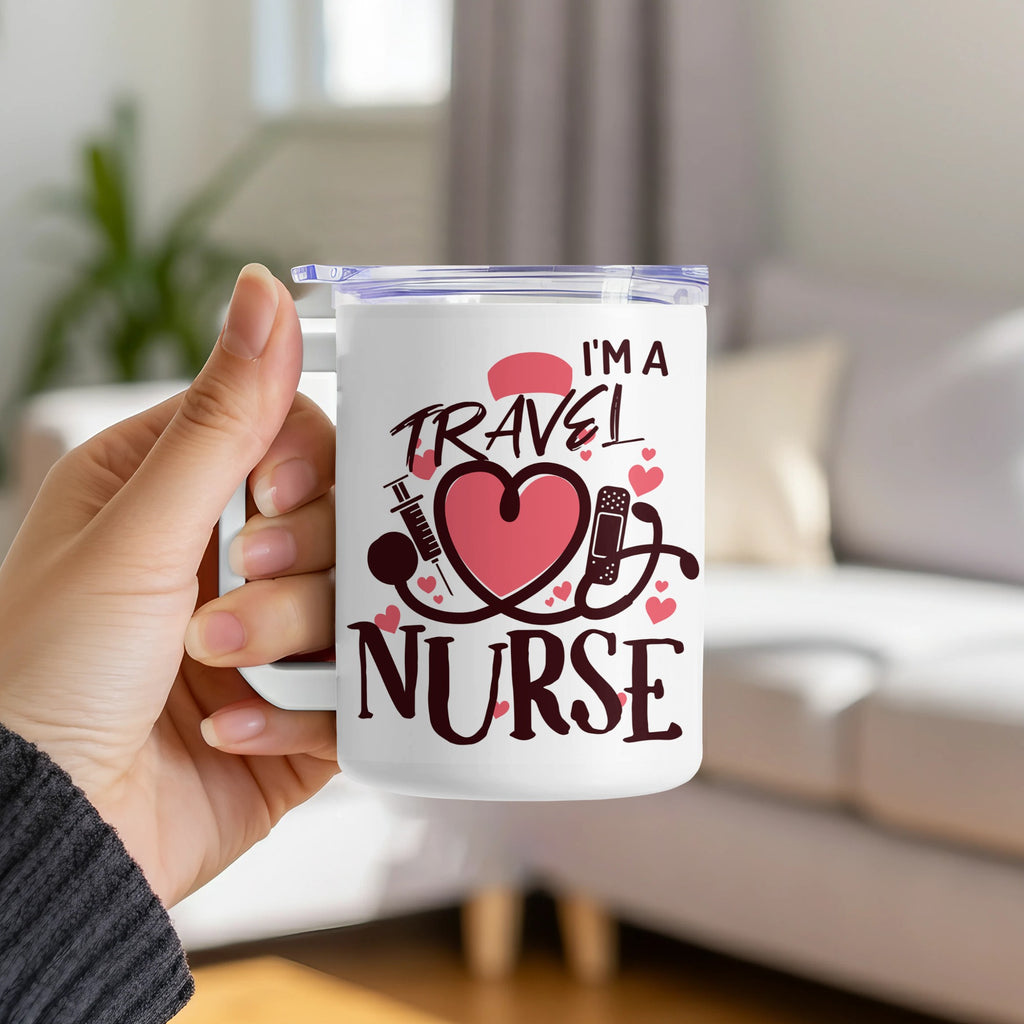 White travel mug with "I'm a travel nurse" text and heart and stethoscope graphic.