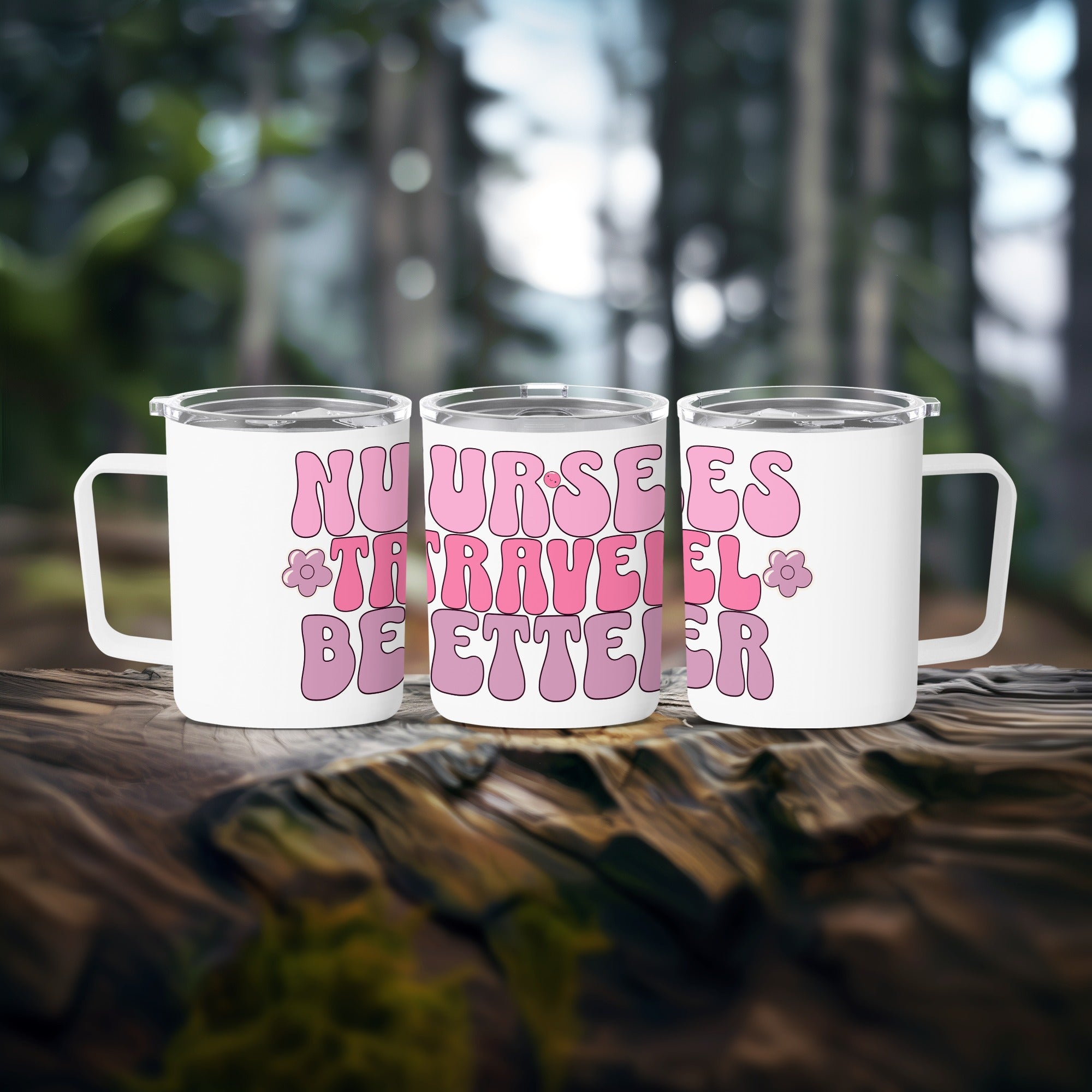 Three white travel mugs with "Nurses Travel Better" text and floral design.