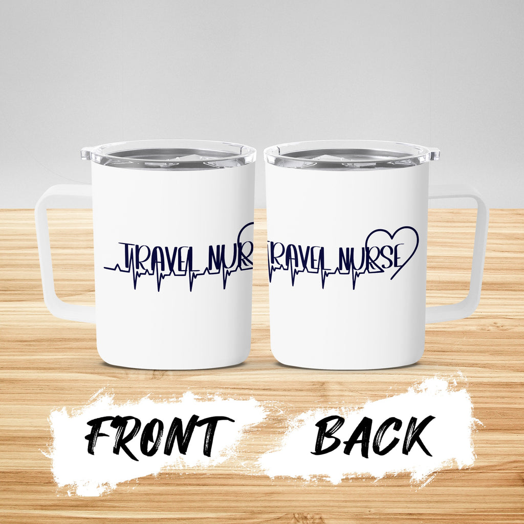 White travel mug with "TRAVEL NURSE" text and heartbeat graphic.